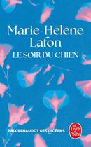 Couverture du livre « Le Soir du chien » de Marie-Helene Lafon aux éditions Le Livre De Poche