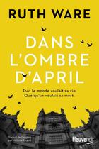 Couverture du livre « Dans l'ombre d'April » de Ruth Ware aux éditions Fleuve Editions