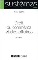 Couverture du livre « Droit du commerce et des affaires (5e édition) » de Didier Guevel aux éditions Lgdj