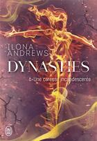 Couverture du livre « Dynasties Tome 6 : une caresse incandescente » de Ilona Andrews aux éditions J'ai Lu