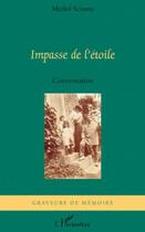 Couverture du livre « Impasse de l'étoile ; conversation » de Michel Sciama aux éditions Editions L'harmattan