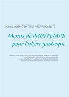 Couverture du livre « Menus de printemps pour l'ulcère gastrique » de Cedric Menard aux éditions Books On Demand