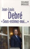 Couverture du livre « Jean-Louis Debré 