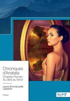 Couverture du livre « Les chroniques d'Anatalia Tome 1 : au-delà du miroir » de Laure-Emmanuelle Lasserre aux éditions Nombre 7