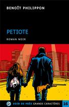 Couverture du livre « Petiote » de Benoit Philippon aux éditions Voir De Pres