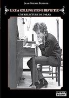 Couverture du livre « Like a Rolling Stone revisited : une relecture de Dylan » de Buizard Jean-Michel aux éditions Le Camion Blanc