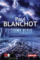 Couverture du livre « L'écume bleue » de Paul Blanchot aux éditions M+ Editions