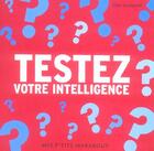 Couverture du livre « Testez Votre Intelligence » de Gilles Azzopardi aux éditions Marabout