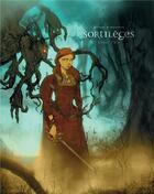 Couverture du livre « Sortilèges : Intégrale vol.1 : Tomes 1 et 2 » de Jean Dufaux et José-Luis Munuera aux éditions Dargaud