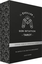 Couverture du livre « Éveiller son intuition : tarot : chaque jour est un nouveau départ » de Grace Duong aux éditions Courrier Du Livre