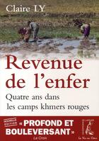 Couverture du livre « Revenue de l'enfer ; quatre ans dans les camps khmers rouges » de Claire Ly aux éditions Editions De L'atelier