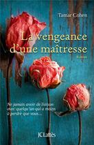 Couverture du livre « La vengeance d'une maîtresse » de Tamar Cohen aux éditions Lattes