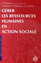 Couverture du livre « Gérer les ressources humaines en action sociale » de  aux éditions Esf Social