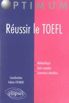 Couverture du livre « Reussir le toefl » de Fabien Fichaux aux éditions Ellipses