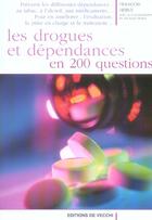 Couverture du livre « Les drogues et dependances en 200 questions » de François Hervé aux éditions De Vecchi