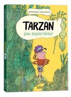 Couverture du livre « Tarzan, pou explorateur » de Charles Dutertre et Caroline Roque aux éditions Auzou