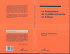 Couverture du livre « Le financement de la petite entreprise en afrique » de  aux éditions L'harmattan