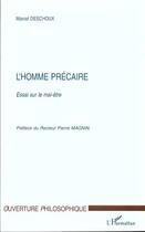 Couverture du livre « L'homme precaire - essai sur le mal-etre » de Marcel Deschoux aux éditions L'harmattan