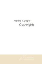 Couverture du livre « Copyrights. » de Maxime K. Daoler aux éditions Editions Le Manuscrit