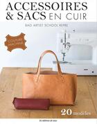 Couverture du livre « Accessoires & sacs en cuir » de  aux éditions De Saxe