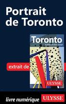 Couverture du livre « Portrait de Toronto » de  aux éditions Ulysse