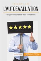 Couverture du livre « L'autoévaluation, en quoi peut-elle m'aider ? conseils pour évoluer à son rythme » de Zinque Nicolas aux éditions 50minutes.fr