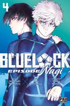 Couverture du livre « Blue Lock - Episode Nagi T04 » de Muneyuki Kaneshiro et Kota Sannomiya aux éditions Pika