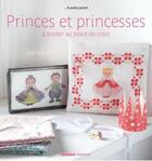 Couverture du livre « Princes et princesses ; à broder au point de croix » de Sylvie Teytaud aux éditions Mango