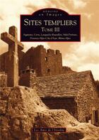 Couverture du livre « Sites templiers t.3 » de  aux éditions Editions Sutton