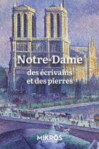 Couverture du livre « Notre-Dame : des écrivains et des pierres » de Julie Maillard aux éditions Editions De L'aube