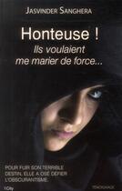 Couverture du livre « Honteuse ! j'ai été mariée de force » de Jasvinder Sanghera aux éditions City
