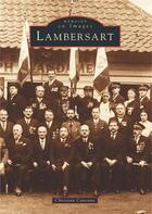 Couverture du livre « Lambersart » de Christian Canonne aux éditions Editions Sutton