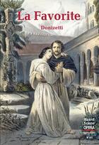 Couverture du livre « La favorite » de Gaetano Donizetti aux éditions L'avant-scene Opera