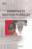 Couverture du livre « Dissidence et identités plurielles » de Jean-Paul Rocchi aux éditions Pu De Nancy