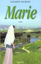 Couverture du livre « Marie - roman » de Elisabeth Bourgois aux éditions Jubile