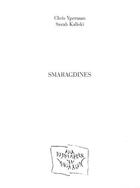Couverture du livre « Smaragdines : poemes » de Yperman/Kaliski aux éditions La Pierre D'alun
