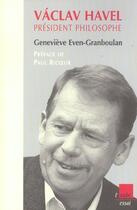 Couverture du livre « Havel, president philosophe » de Genevieve Even-Granboulan aux éditions Editions De L'aube