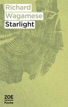 Couverture du livre « Starlight » de Richard Wagamese aux éditions Zoe