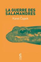 Couverture du livre « La guerre des salamandres » de Karel Capek aux éditions Cambourakis
