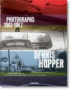 Couverture du livre « Dennis Hopper ; photographs 1961-1967 » de Dennis Hopper aux éditions Taschen