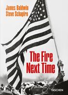 Couverture du livre « James Baldwin. Steve Schapiro. The Fire Next Time » de Steve Schapiro et James Baldwin aux éditions Taschen