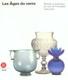 Couverture du livre « Ages du verre (les) » de  aux éditions Skira