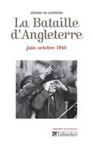 Couverture du livre « La bataille d'Angleterre ; juin-octobre 1940 » de Jerome De Lespinois aux éditions Tallandier