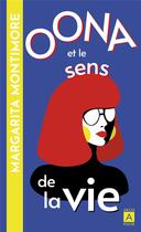 Couverture du livre « Oona et le sens de la vie » de Margarita Montimore aux éditions Archipoche