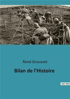 Couverture du livre « Bilan de l'Histoire » de Rene Grousset aux éditions Culturea