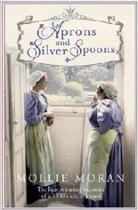 Couverture du livre « Aprons And Silver Spoons » de Mollie Moran aux éditions Adult Pbs