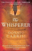 Couverture du livre « THE WHISPERER » de Donato Carrisi aux éditions Sphere