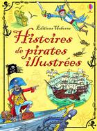 Couverture du livre « Histoires de pirates illustrées » de  aux éditions Usborne