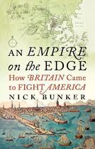 Couverture du livre « An Empire On The Edge » de Bunker Nick aux éditions Random House Digital