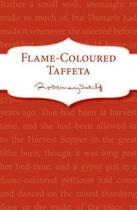 Couverture du livre « Flame-Coloured Taffeta » de Rosemary Sutcliff aux éditions Rhcb Digital